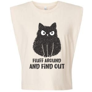 Funny Cat Shirt Fluff Around and Find Out Garment-Dyed Women's Muscle Tee