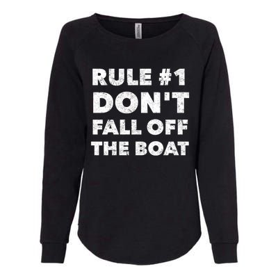 Funny Cruise Ship Yacht Sailing Dont Fall Off The Boat Gift Womens California Wash Sweatshirt