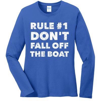 Funny Cruise Ship Yacht Sailing Dont Fall Off The Boat Gift Ladies Long Sleeve Shirt