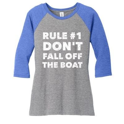 Funny Cruise Ship Yacht Sailing Dont Fall Off The Boat Gift Women's Tri-Blend 3/4-Sleeve Raglan Shirt