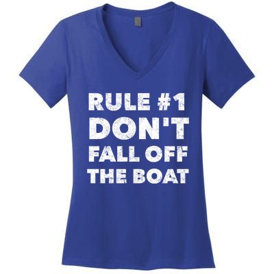 Funny Cruise Ship Yacht Sailing Dont Fall Off The Boat Gift Women's V-Neck T-Shirt