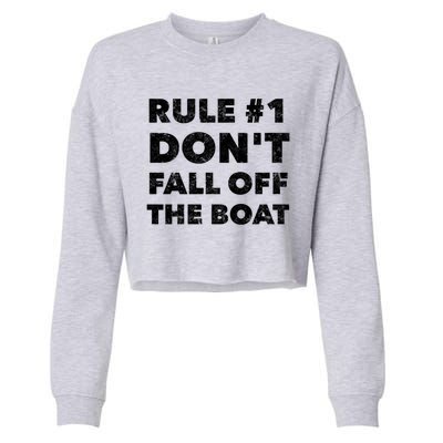 Funny Cruise Ship Yacht Sailing Dont Fall Off The Boat Gift Cropped Pullover Crew