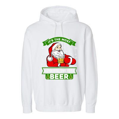 Funny Christmas Santa Claus Most Wonderful Time Beer Gift Garment-Dyed Fleece Hoodie