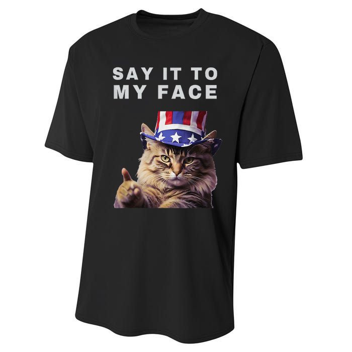 Funny Cat Say It To My Face Kamala Harris Performance Sprint T-Shirt