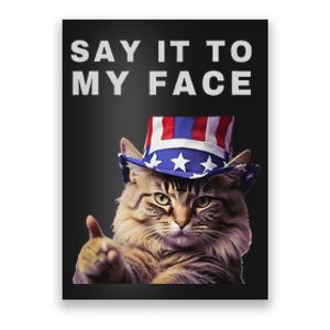 Funny Cat Say It To My Face Kamala Harris Poster