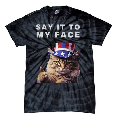 Funny Cat Say It To My Face Kamala Harris Tie-Dye T-Shirt