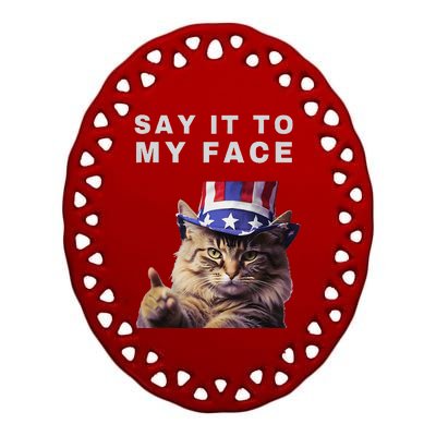 Funny Cat Say It To My Face Kamala Harris Ceramic Oval Ornament