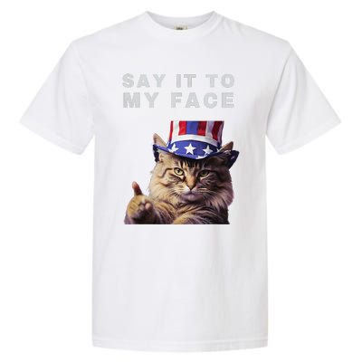 Funny Cat Say It To My Face Kamala Harris Garment-Dyed Heavyweight T-Shirt