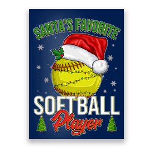 Funny Christmas Santa's Favorite Softball Player Poster