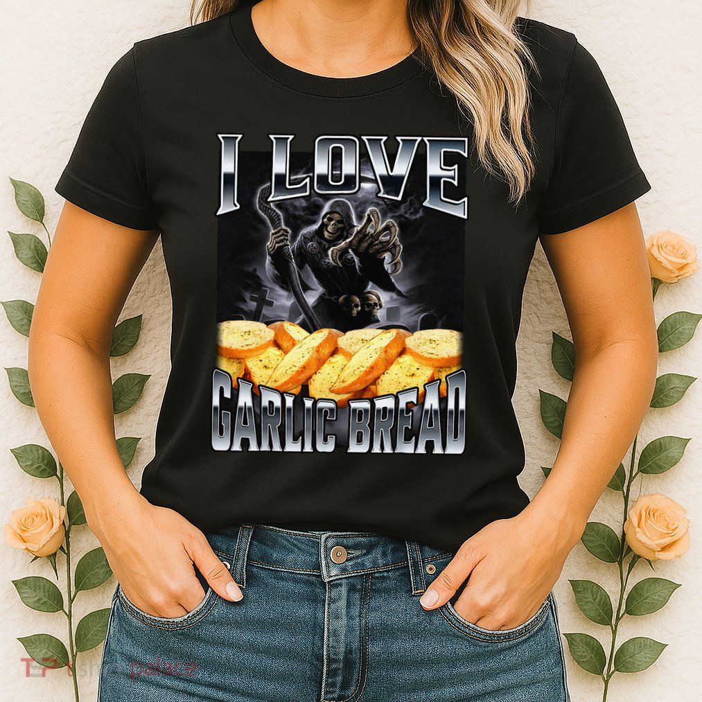 Funny Cringe Skeleton Meme I Love Garlic Bread Womens T-Shirt