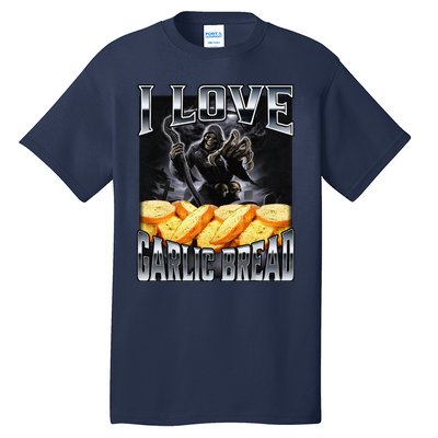 Funny Cringe Skeleton Meme I Love Garlic Bread Tall T-Shirt