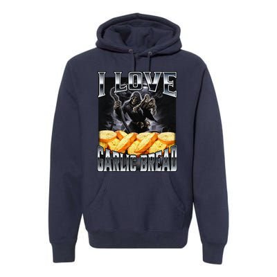 Funny Cringe Skeleton Meme I Love Garlic Bread Premium Hoodie