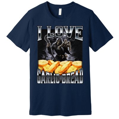 Funny Cringe Skeleton Meme I Love Garlic Bread Premium T-Shirt