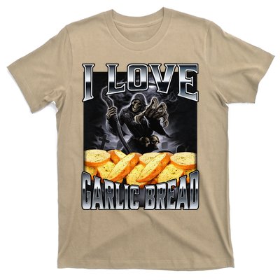 Funny Cringe Skeleton Meme I Love Garlic Bread T-Shirt