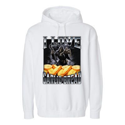 Funny Cringe Skeleton Meme I Love Garlic Bread Garment-Dyed Fleece Hoodie