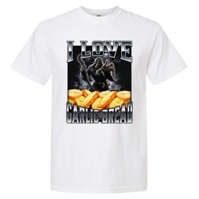 Funny Cringe Skeleton Meme I Love Garlic Bread Garment-Dyed Heavyweight T-Shirt