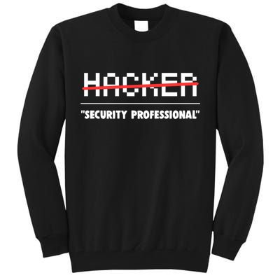 Funny Cyber Security Computer Hacker Gift Tall Sweatshirt