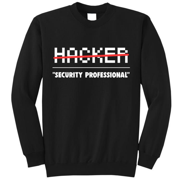Funny Cyber Security Computer Hacker Gift Tall Sweatshirt