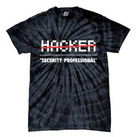 Funny Cyber Security Computer Hacker Gift Tie-Dye T-Shirt