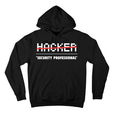 Funny Cyber Security Computer Hacker Gift Tall Hoodie
