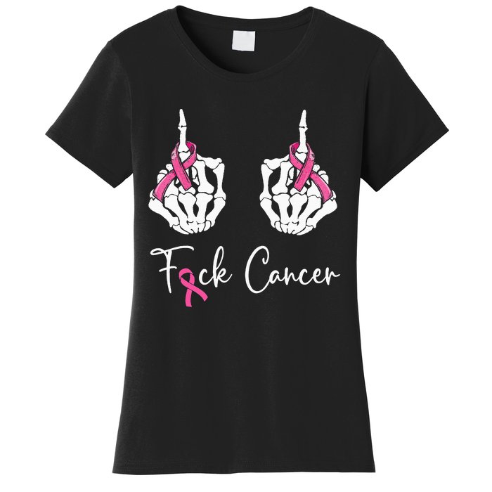 Fuck Cancer Skeleton Middle Finger Breast Cancer Awareness Women's T-Shirt