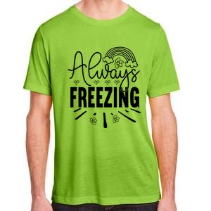 Funny Cold Season Always Freezing Cute Christmas Graphic Gift Adult ChromaSoft Performance T-Shirt