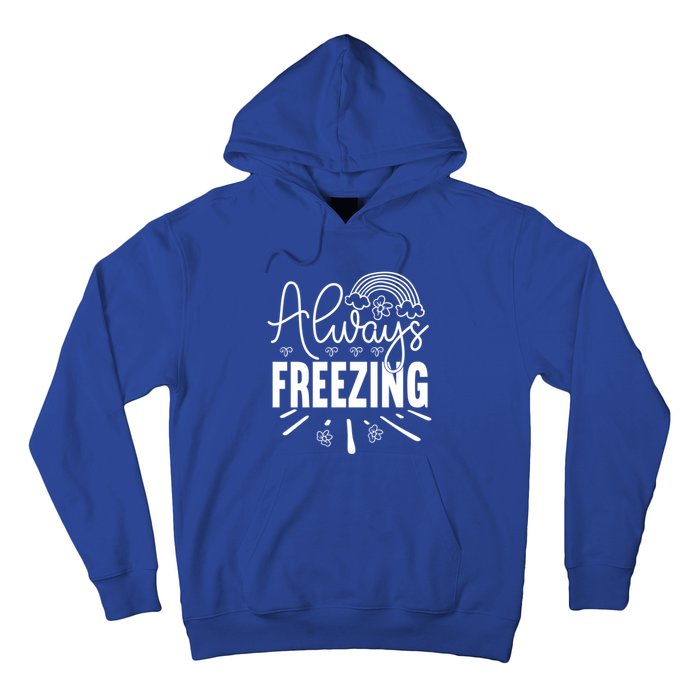 Funny Cold Season Always Freezing Cute Christmas Graphic Gift Hoodie