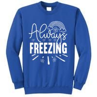 Funny Cold Season Always Freezing Cute Christmas Graphic Gift Sweatshirt