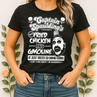 Funny Captain Spaulding's Fried Chicken And Gasoline Womens T-Shirt
