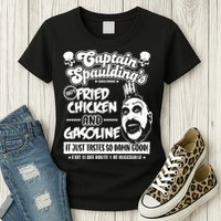 Funny Captain Spaulding's Fried Chicken And Gasoline Womens T-Shirt