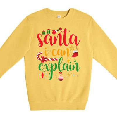 Funny Christmas Santa I Can Explain Premium Crewneck Sweatshirt