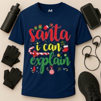 Funny Christmas Santa I Can Explain Cooling Performance Crew T-Shirt
