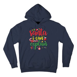 Funny Christmas Santa I Can Explain Hoodie