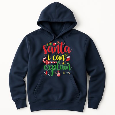 Funny Christmas Santa I Can Explain Hoodie