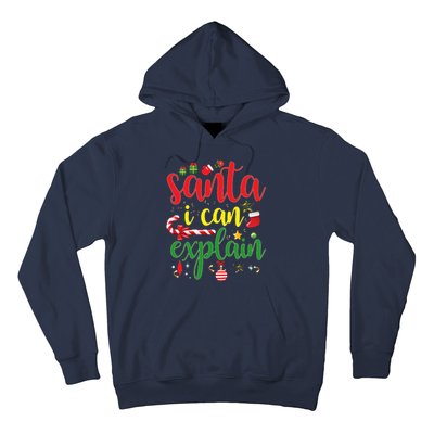 Funny Christmas Santa I Can Explain Hoodie