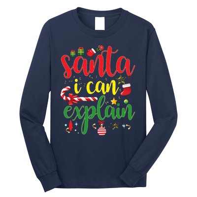 Funny Christmas Santa I Can Explain Long Sleeve Shirt