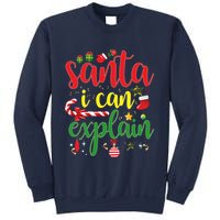 Funny Christmas Santa I Can Explain Sweatshirt