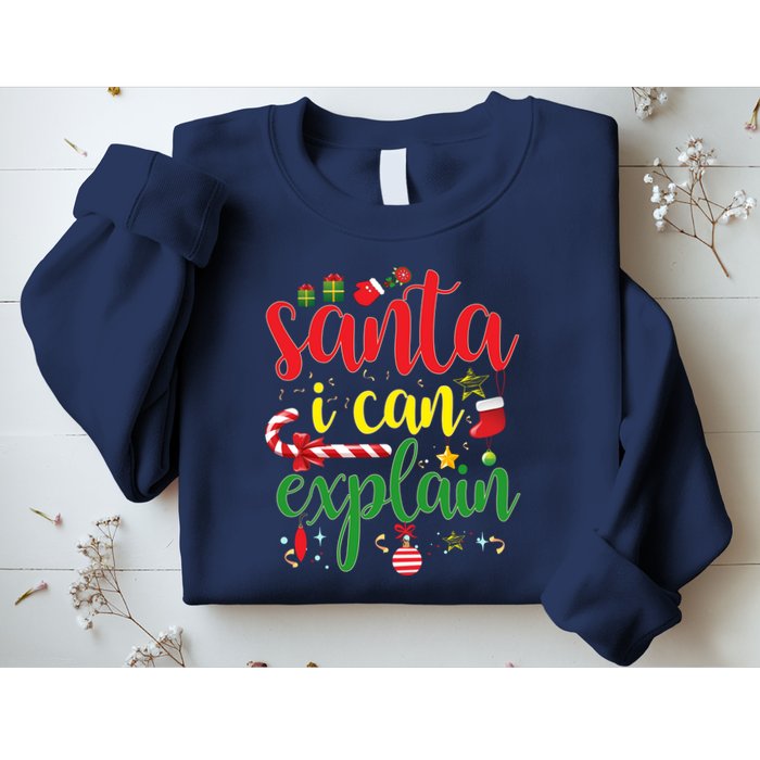 Funny Christmas Santa I Can Explain Sweatshirt
