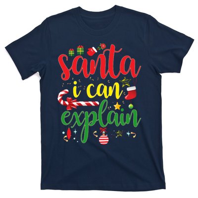 Funny Christmas Santa I Can Explain T-Shirt