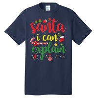 Funny Christmas Santa I Can Explain Tall T-Shirt