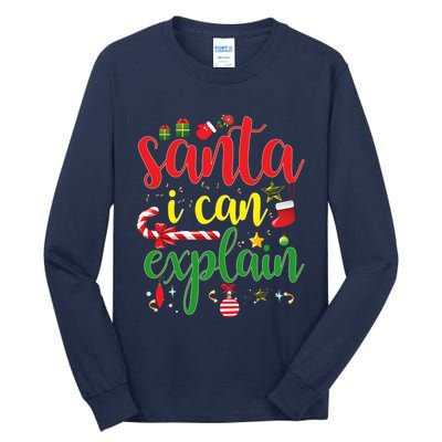 Funny Christmas Santa I Can Explain Tall Long Sleeve T-Shirt