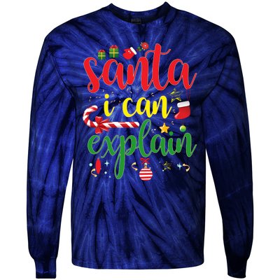 Funny Christmas Santa I Can Explain Tie-Dye Long Sleeve Shirt