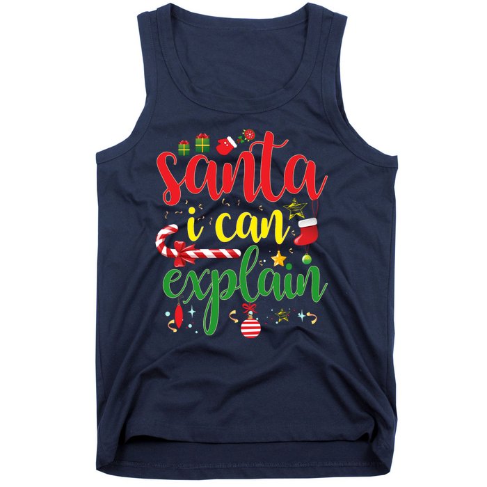 Funny Christmas Santa I Can Explain Tank Top