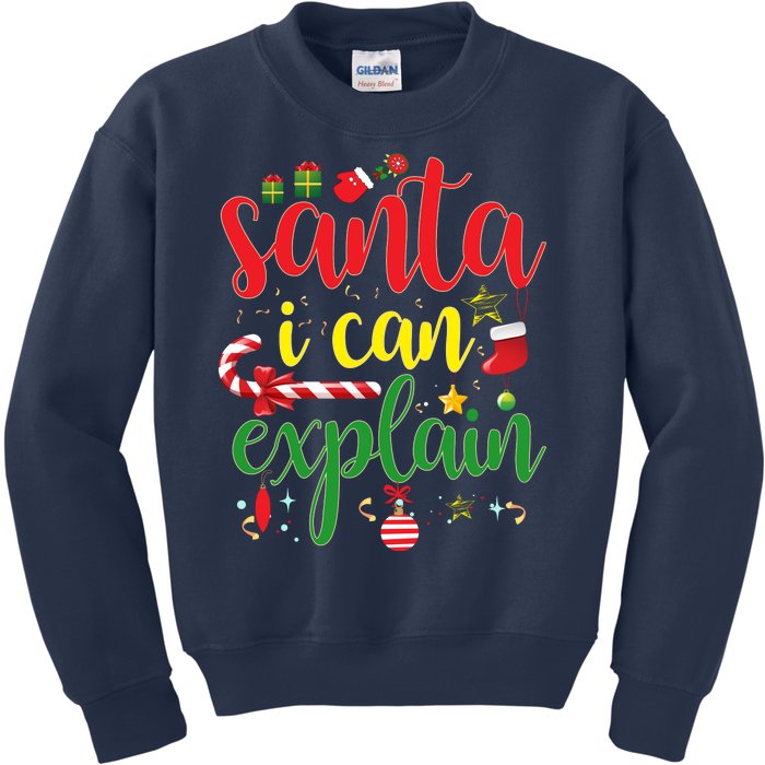 Funny Christmas Santa I Can Explain Kids Sweatshirt