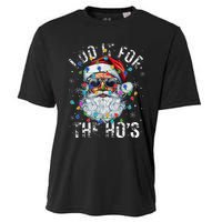 Funny Christmas Santa Claus I Do It For The Hos Cute Xmas Gift Cooling Performance Crew T-Shirt