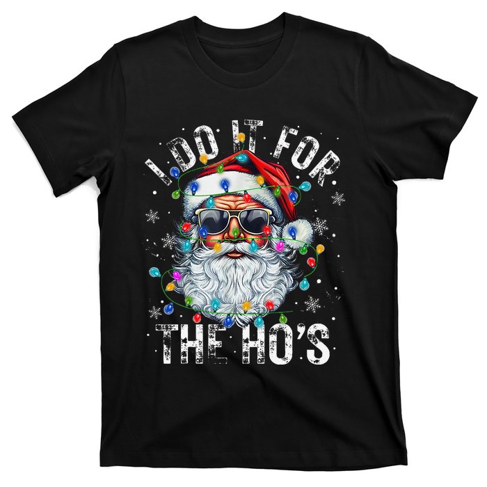 Funny Christmas Santa Claus I Do It For The Hos Cute Xmas Gift T-Shirt