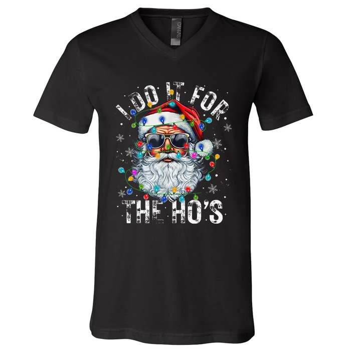 Funny Christmas Santa Claus I Do It For The Hos Cute Xmas Gift V-Neck T-Shirt