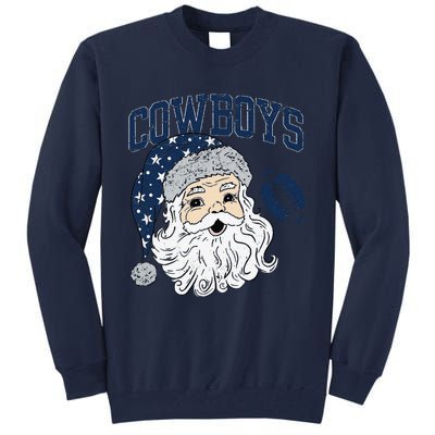 Funny Cowboys Santa Football Football Lover Gift Christmas Santa Football Xmas Tall Sweatshirt