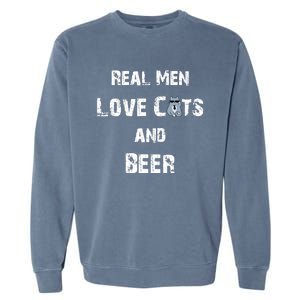 Funny Cat Shirt: Real Love Cats And Beer Gift Garment-Dyed Sweatshirt