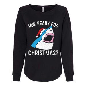 Funny Christmas Shark Meaningful Gift Jaw Ready Santa Gift Womens California Wash Sweatshirt